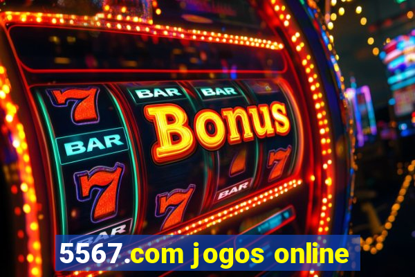 5567.com jogos online